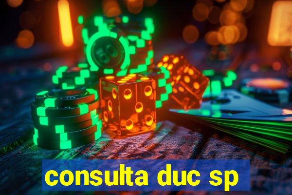 consulta duc sp